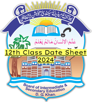 BISE DG Khan Board 12th Class Date Sheet 2024